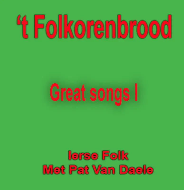 't Folkorenbrood - GreatSongs I