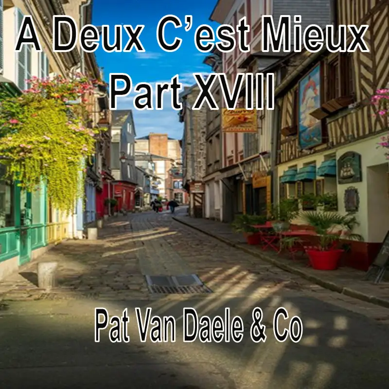 A Deux C’est Mieux - Pat Van Daele & Co