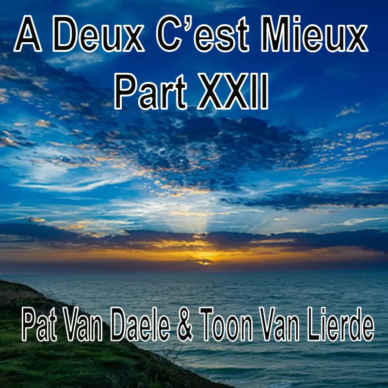 A Deux C’est Mieux Pat Van Daele & Toon Van Lierde