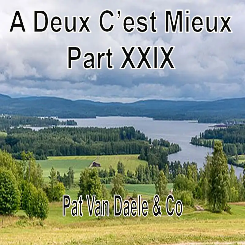 A Deux C’est Mieux - Pat Van Daele & Co